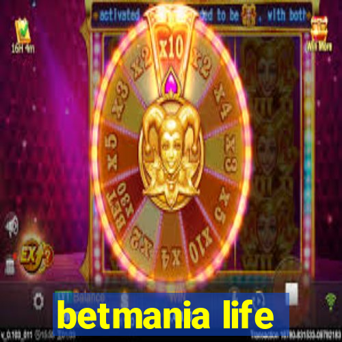 betmania life